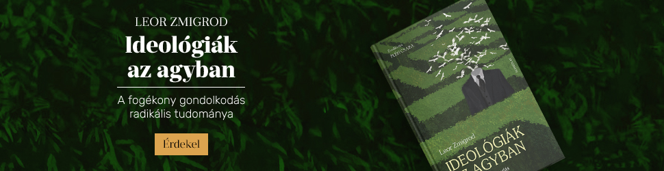Leor Zmigrod: Ideológiák az agyban