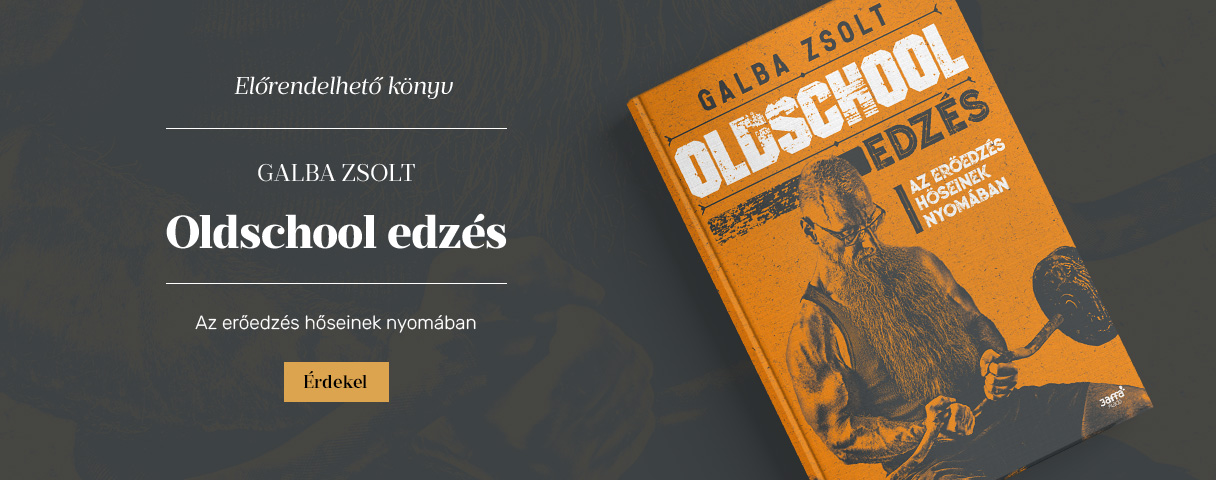 Galba Zsolt: Oldschool edzs