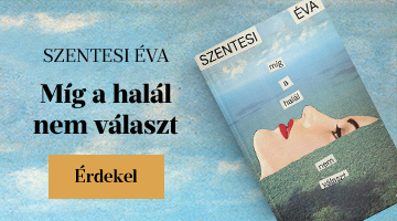 Szentesi Éva: Míg a halál nem választ