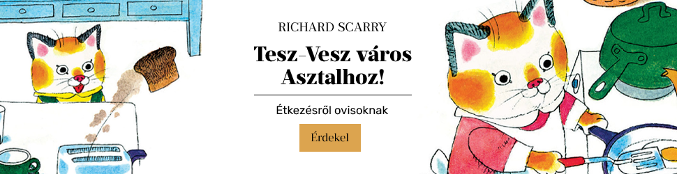 Richard Scarry: Tesz-Vesz vros - Asztalhoz!
