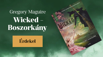 Gregory Maguire: Wicked - Boszorkny