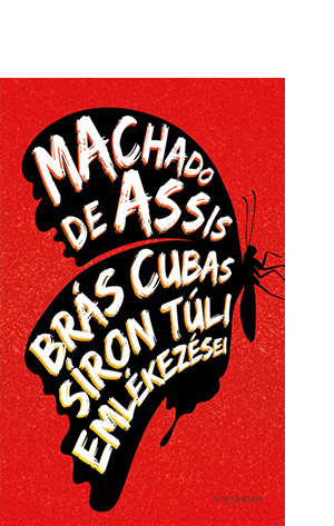 Machado de Assis: Brs Cubas sron tli emlkezsei